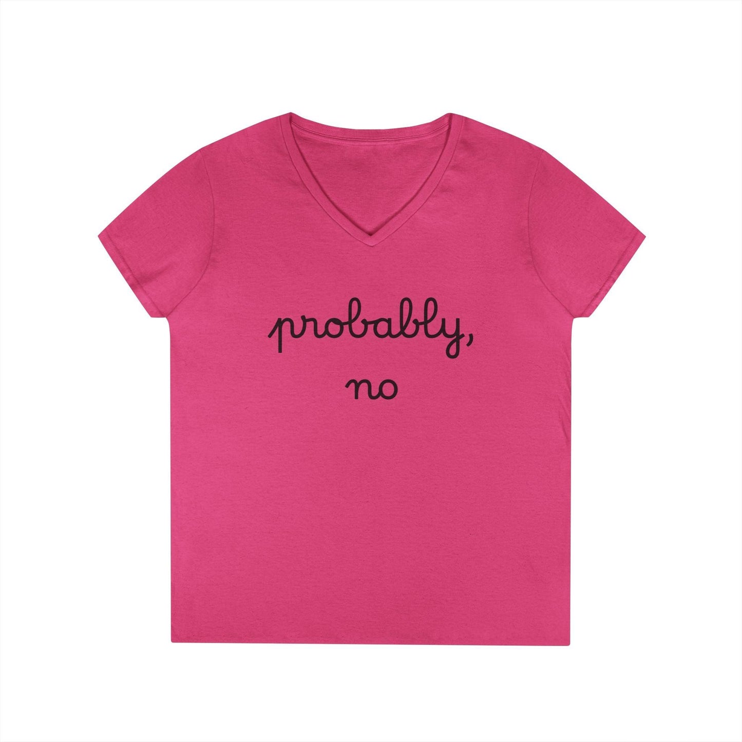 V-Neck T-Shirt - Probably No Women's Tee for Everyday Wear - Even Keel LLC