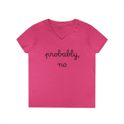 V-Neck T-Shirt - Probably No Women's Tee for Everyday Wear - Even Keel LLC