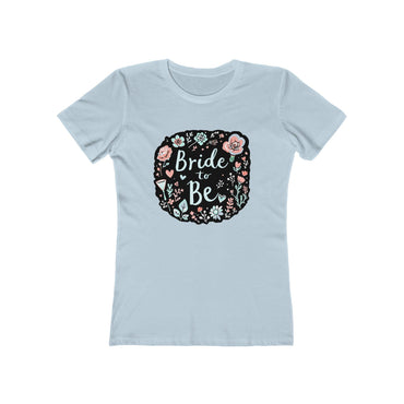 Bride To Be Tee For Bridesmaids Bachelorette Party Fun - Even Keel LLC