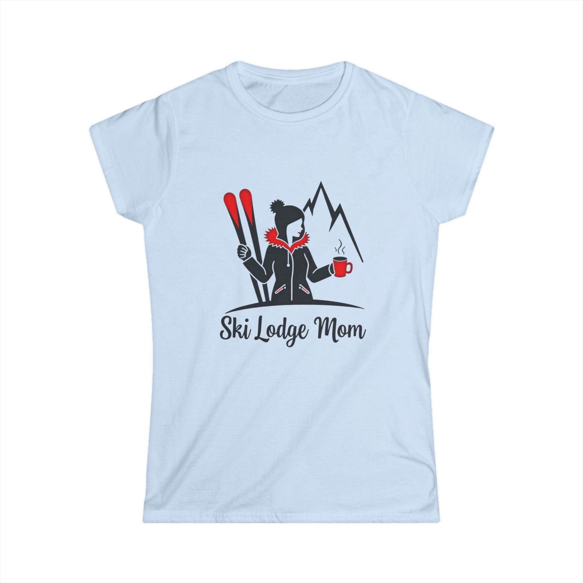 Women's Tee - Ski Lodge Mom Design for Winter Comfort - Even Keel LLC