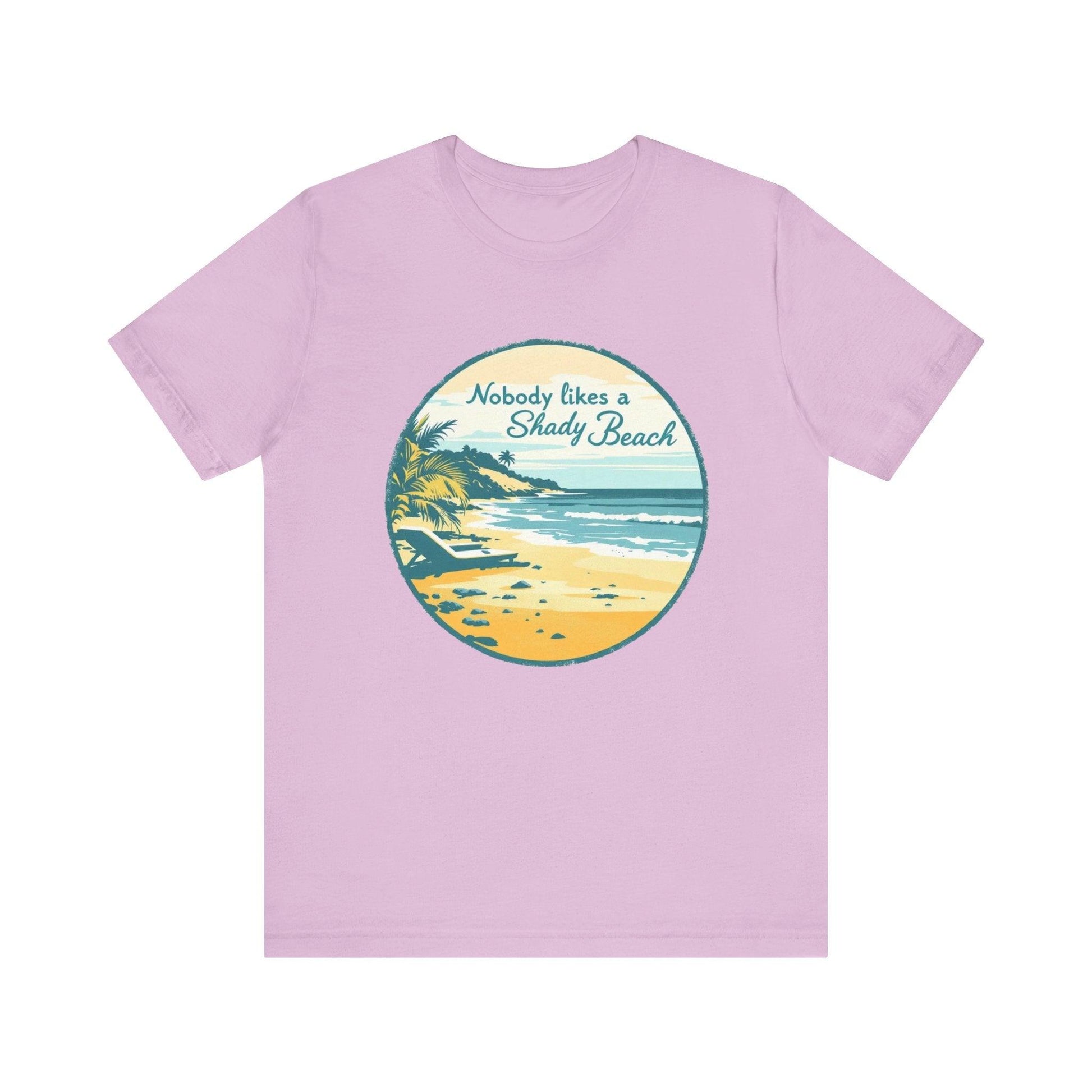 Nobody Likes a Shady Beach Unisex Tee Relaxed Summer Vibes - Even Keel LLC