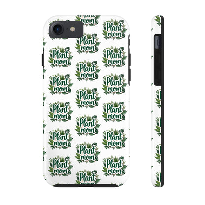 Plant Mom Tough Phone Cases for iPhone and Samsung - Even Keel LLC