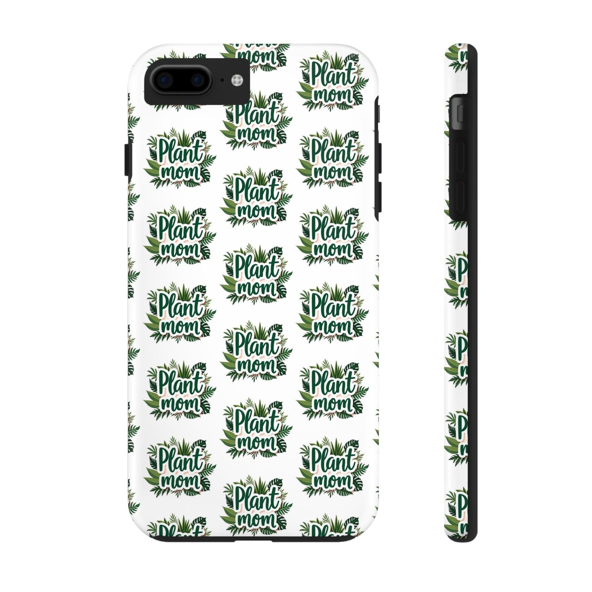 Plant Mom Tough Phone Cases for iPhone and Samsung - Even Keel LLC