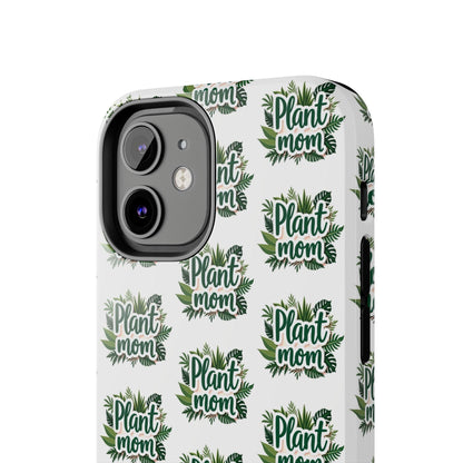 Plant Mom Tough Phone Cases for iPhone and Samsung - Even Keel LLC