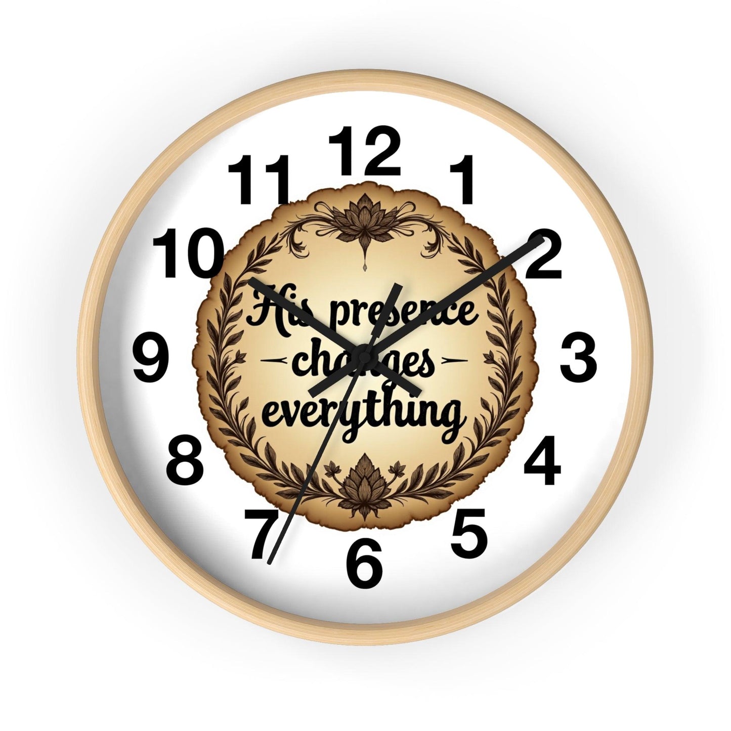 His Presence Changes Everything Time Clock Wall Decor - Even Keel LLC