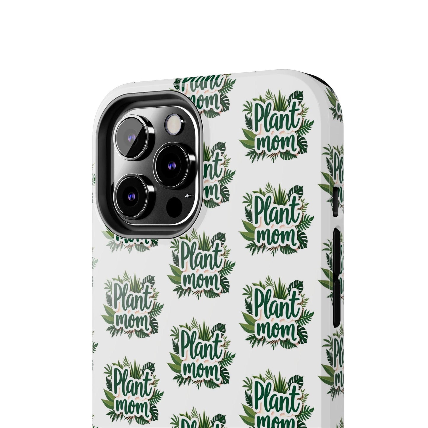 Plant Mom Tough Phone Cases for iPhone and Samsung - Even Keel LLC