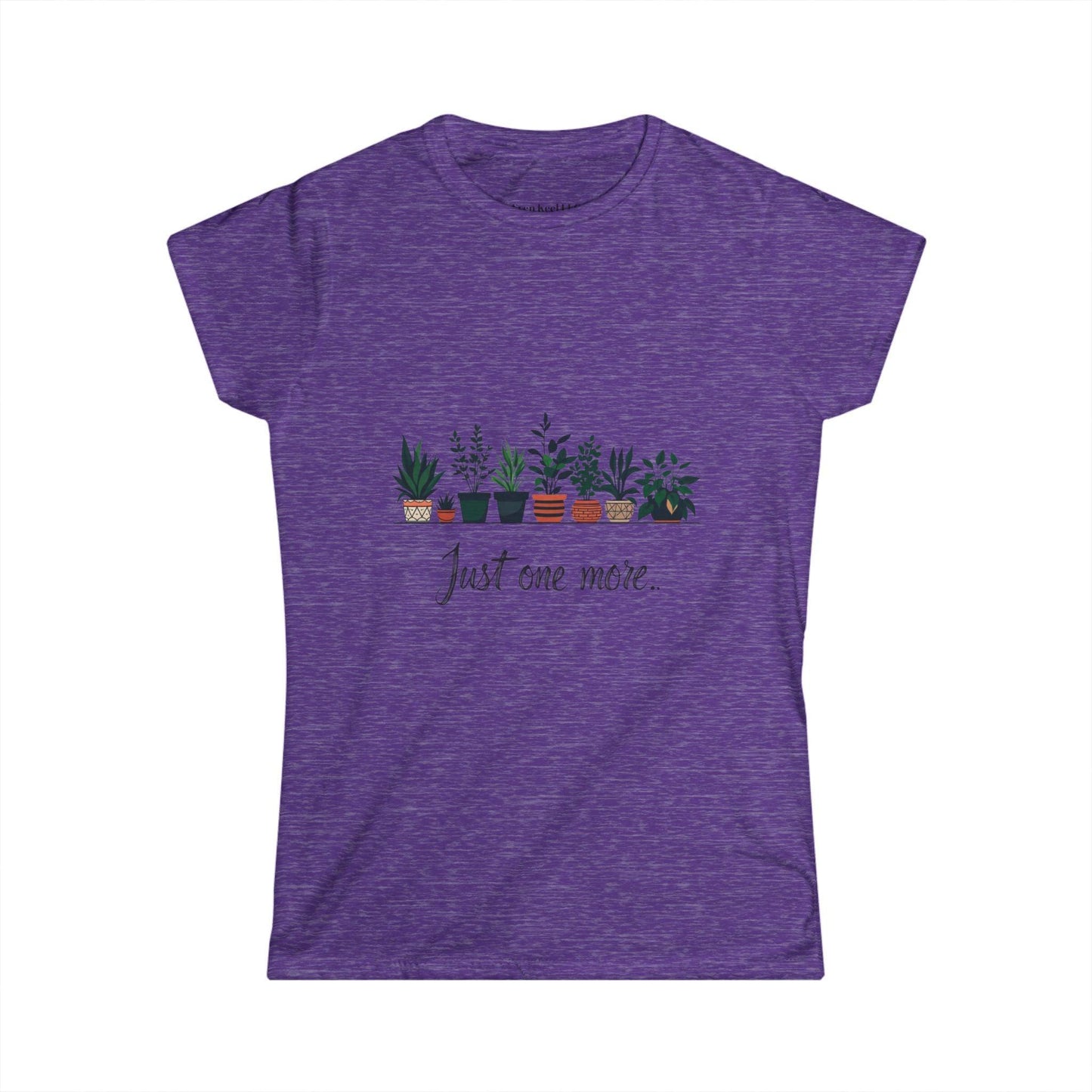 Just One More Plant Women's Softstyle Tee - Perfect for Plant Lovers - Even Keel LLC