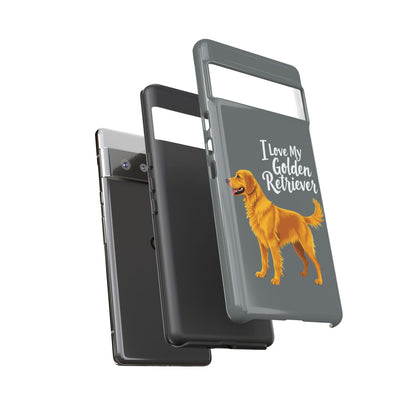 Phone Case I Love My Golden Retriever For Dog Lovers Style - Even Keel LLC