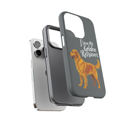 Phone Case I Love My Golden Retriever For Dog Lovers Style - Even Keel LLC