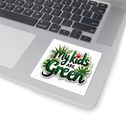 My Kids Are Green - Plant Sticker for Home Decor Design - Even Keel LLC