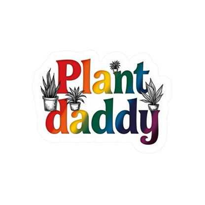 Plant Daddy Rainbow Sticker for Plant Lovers Decor Gift - Even Keel LLC