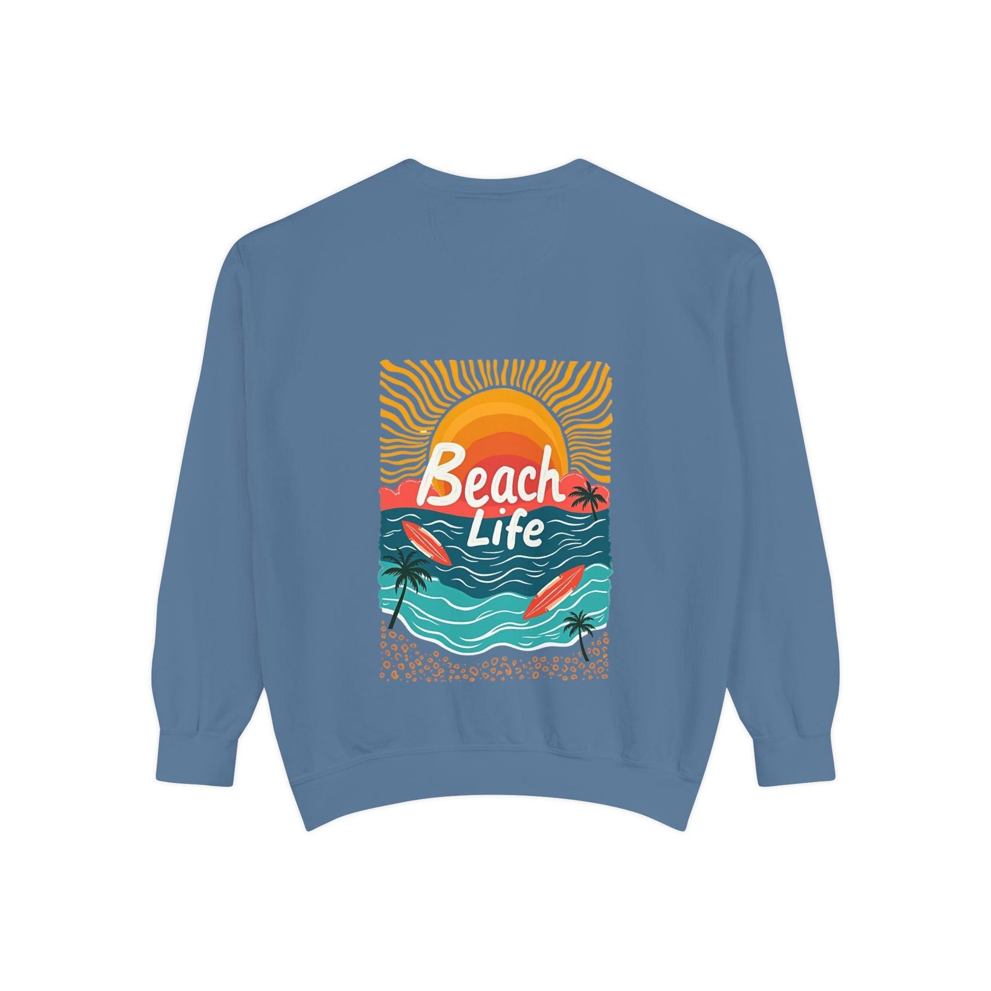 Beach Life Unisex Sweatshirt Reverse Printed for Comfort - Even Keel LLC