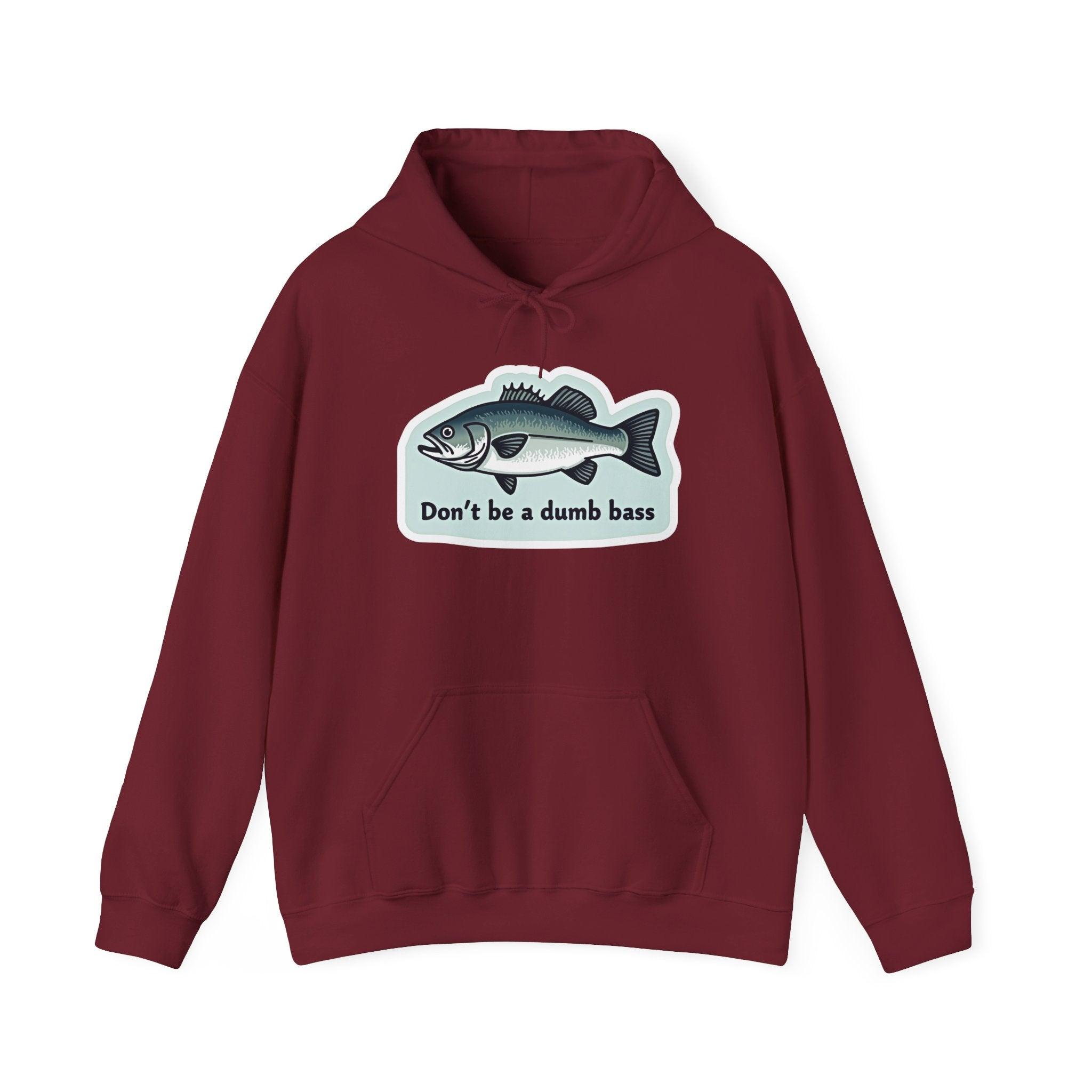 Bass Fishing Hoodie - Don't Be a Bass Fishing Design - Even Keel LLC