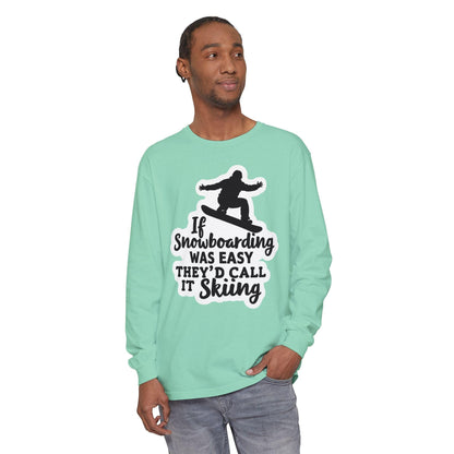 Snowboarding L/S Tee - If Snowboarding Was Easy Skiing - Even Keel LLC