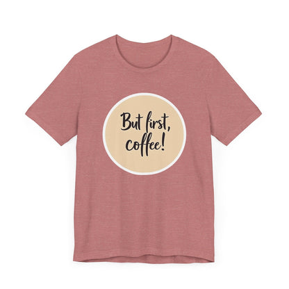 Coffee Lover Tee - Unisex Short Sleeve Jersey Shirt Design - Even Keel LLC