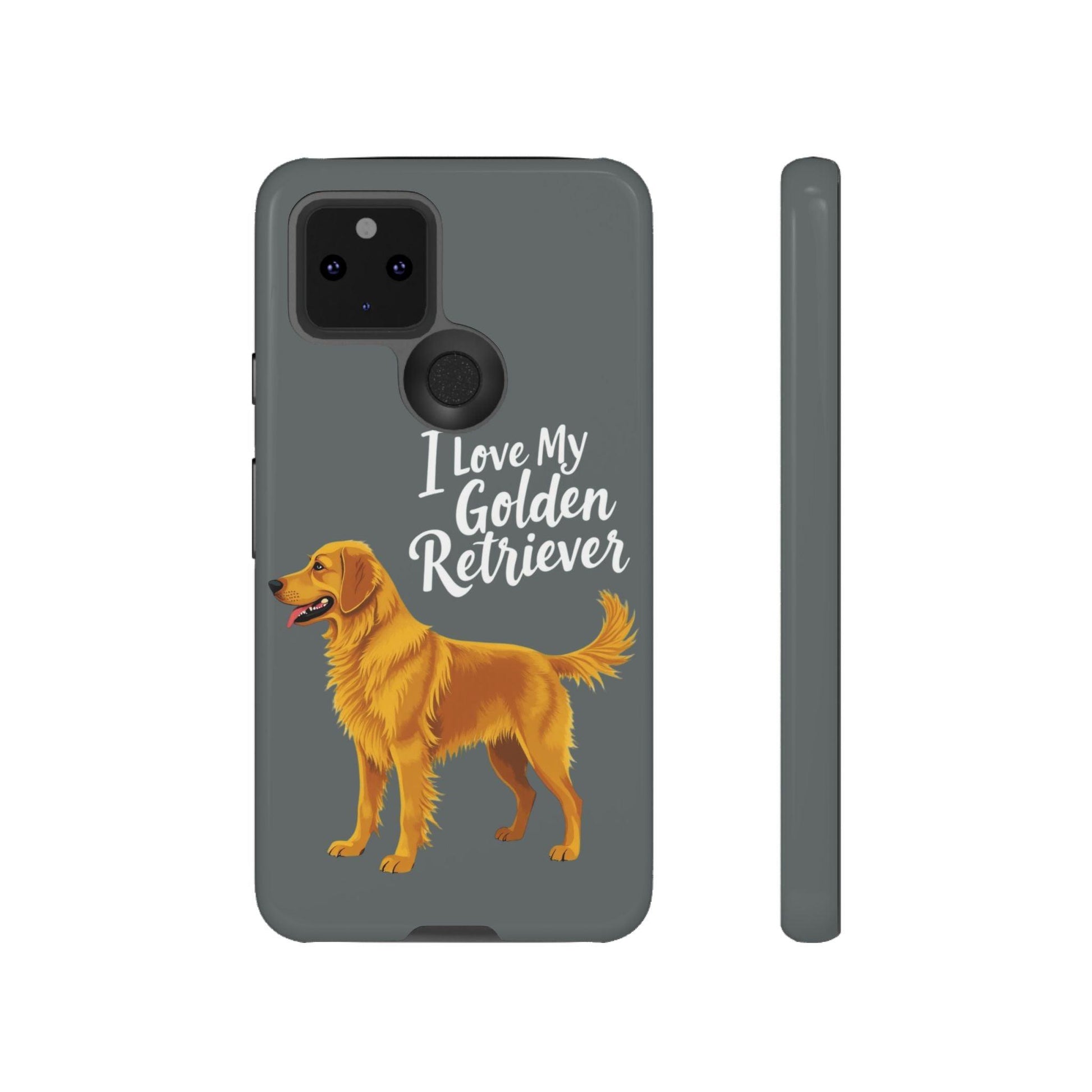 Phone Case I Love My Golden Retriever For Dog Lovers Style - Even Keel LLC