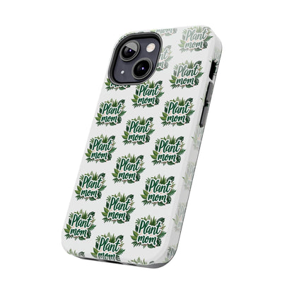 Plant Mom Tough Phone Cases for iPhone and Samsung - Even Keel LLC