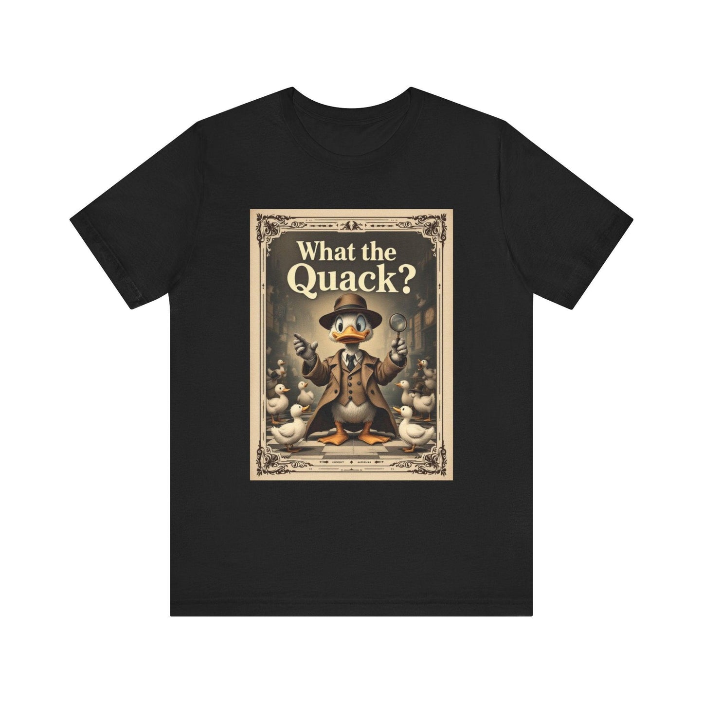 Funny Duck Unisex Tee - What The Duck Humor Design Tee - Even Keel LLC