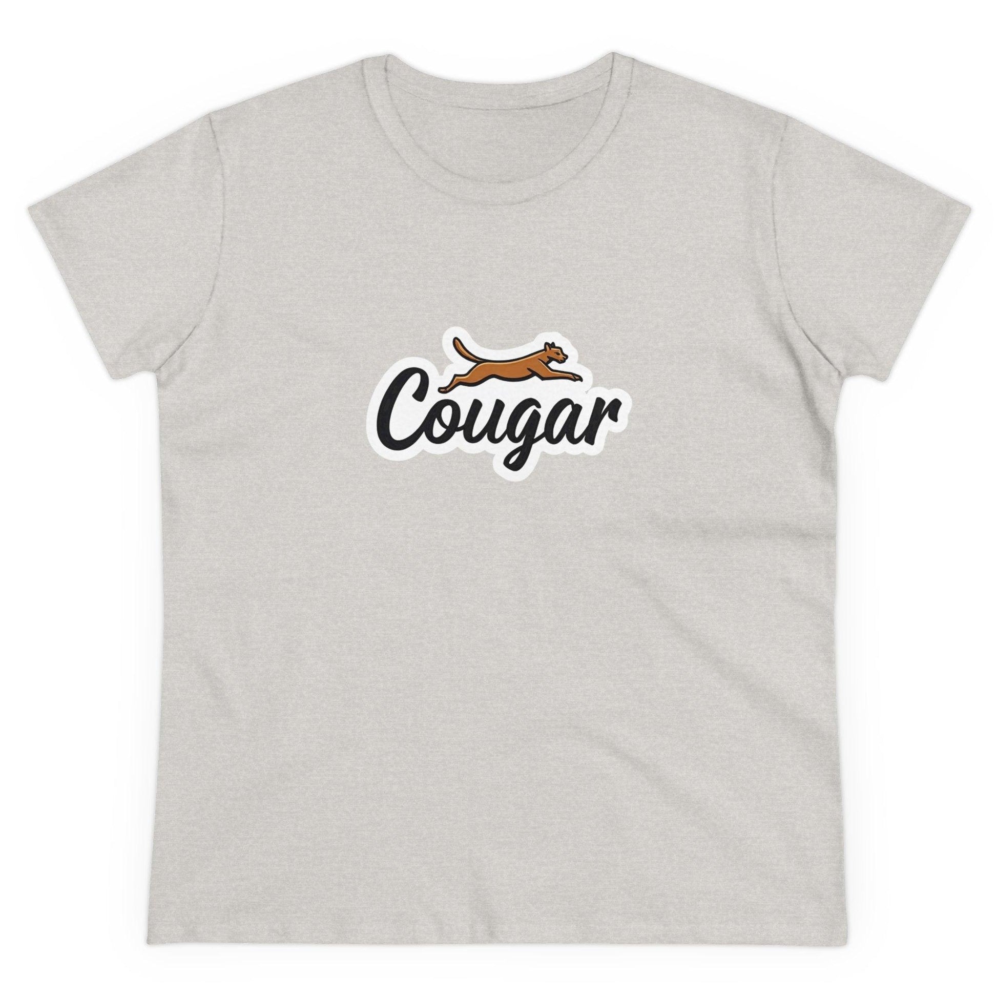 You're A Cougar Women's Midweight Cotton Tee Shirt - Even Keel LLC