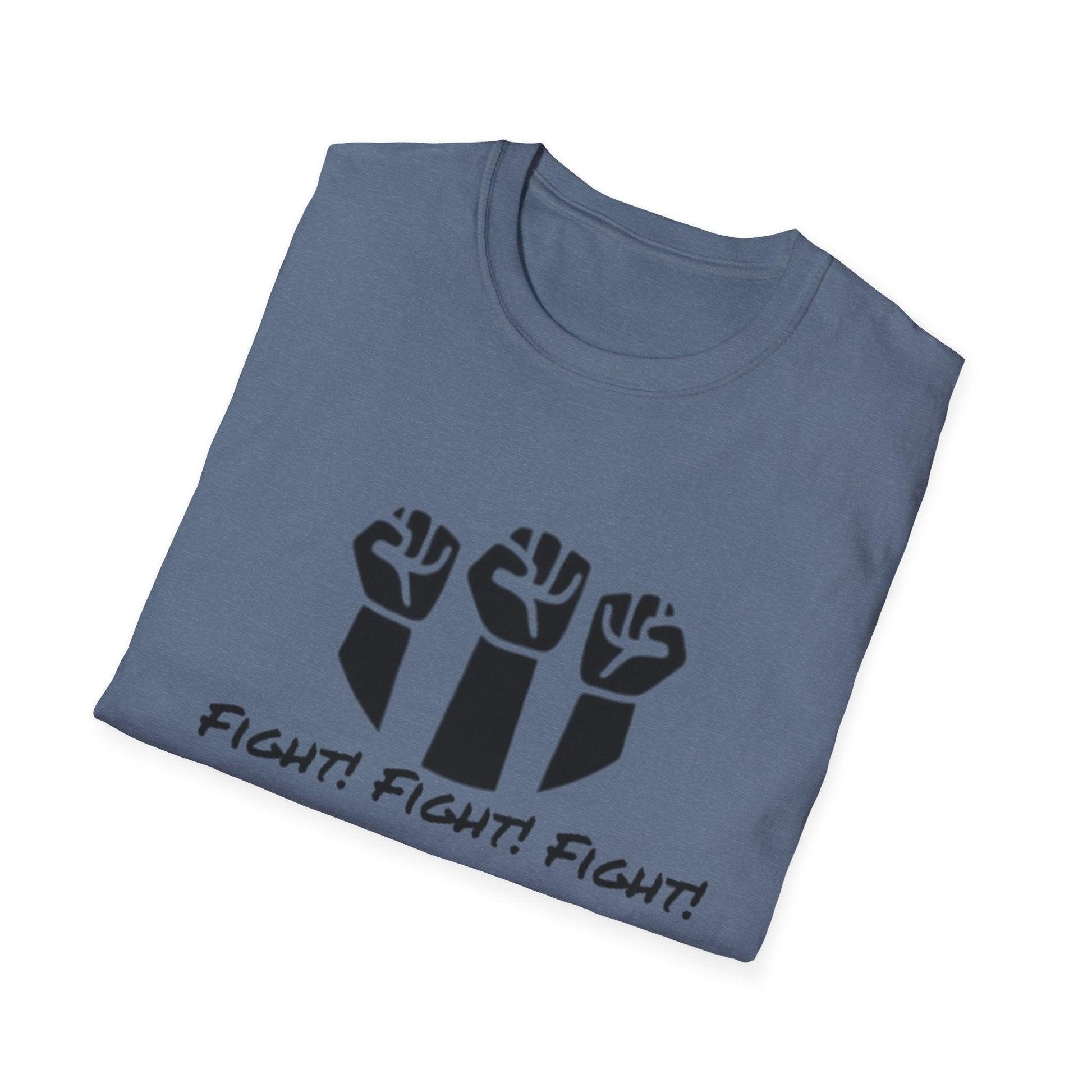 Fight, Fight, Fight Unisex T-Shirt for Casual Style - Even Keel LLC