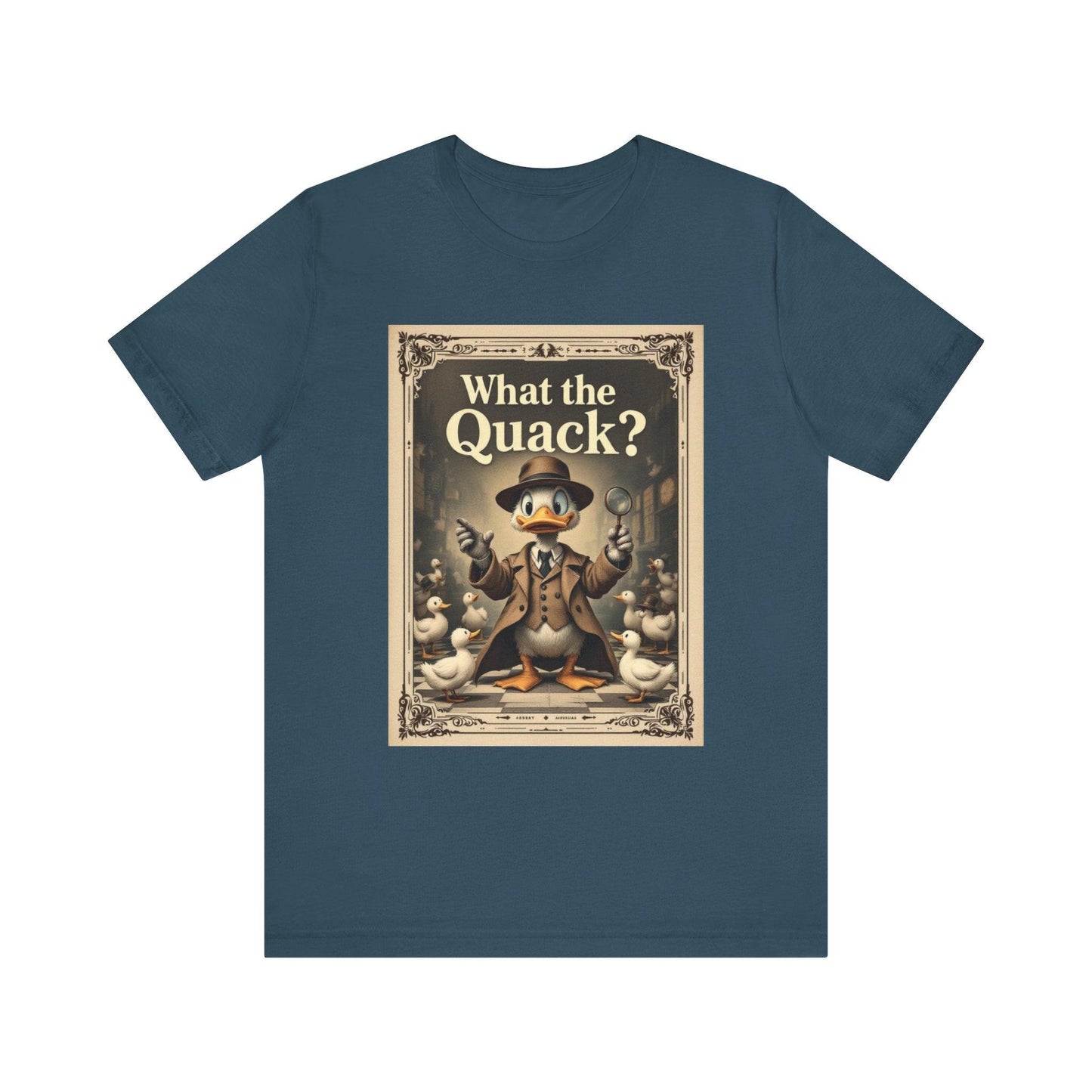 Funny Duck Unisex Tee - What The Duck Humor Design Tee - Even Keel LLC