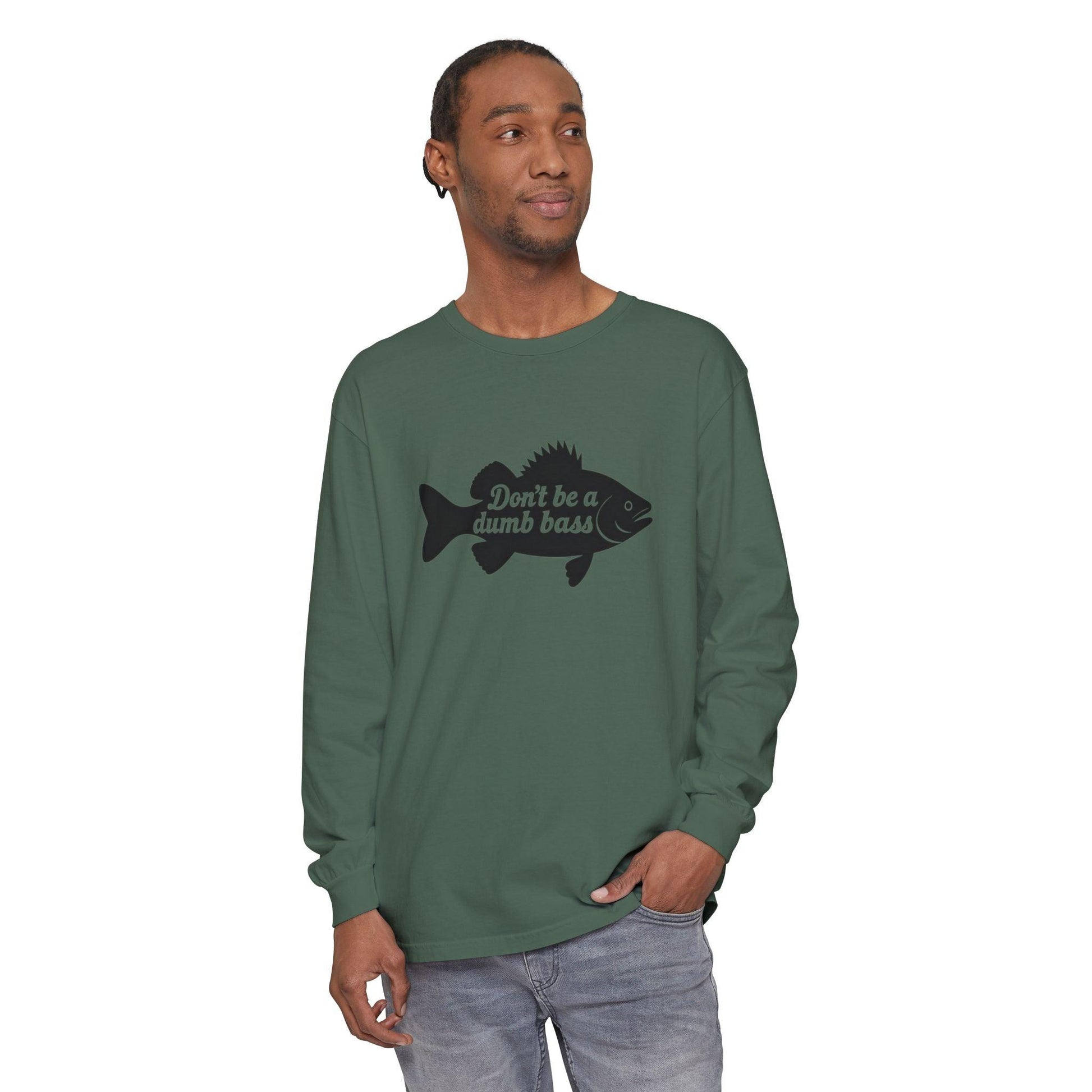 Long Sleeve T-Shirt - Don't Be a Dumb Bass Design - Even Keel LLC