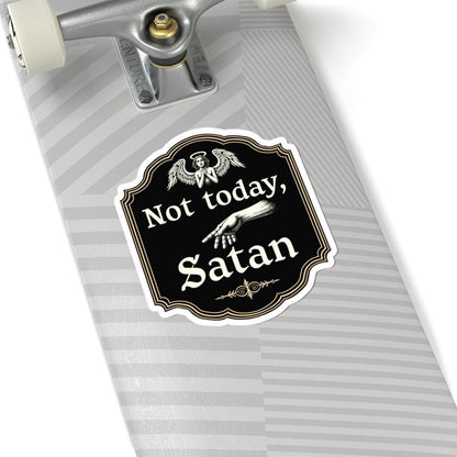 Not Today Satan Black and Gold Sticker For Home Decor - Even Keel LLC