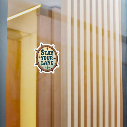 Stay Your Lane Decal - High Quality Vinyl Sticker - Even Keel LLC