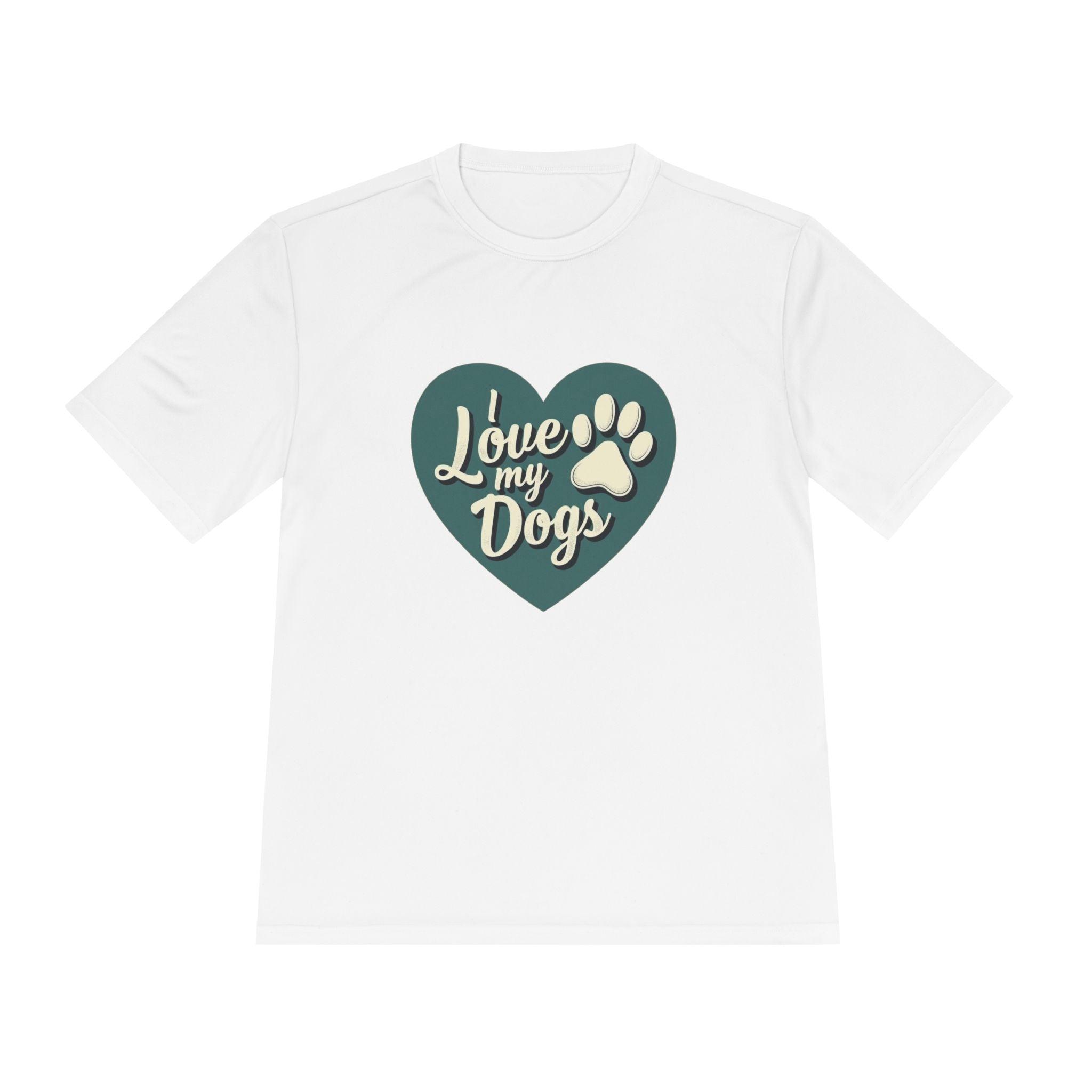 Moisture Wicking Tee - I Love My Dog Quick Dry Shirt - Even Keel LLC