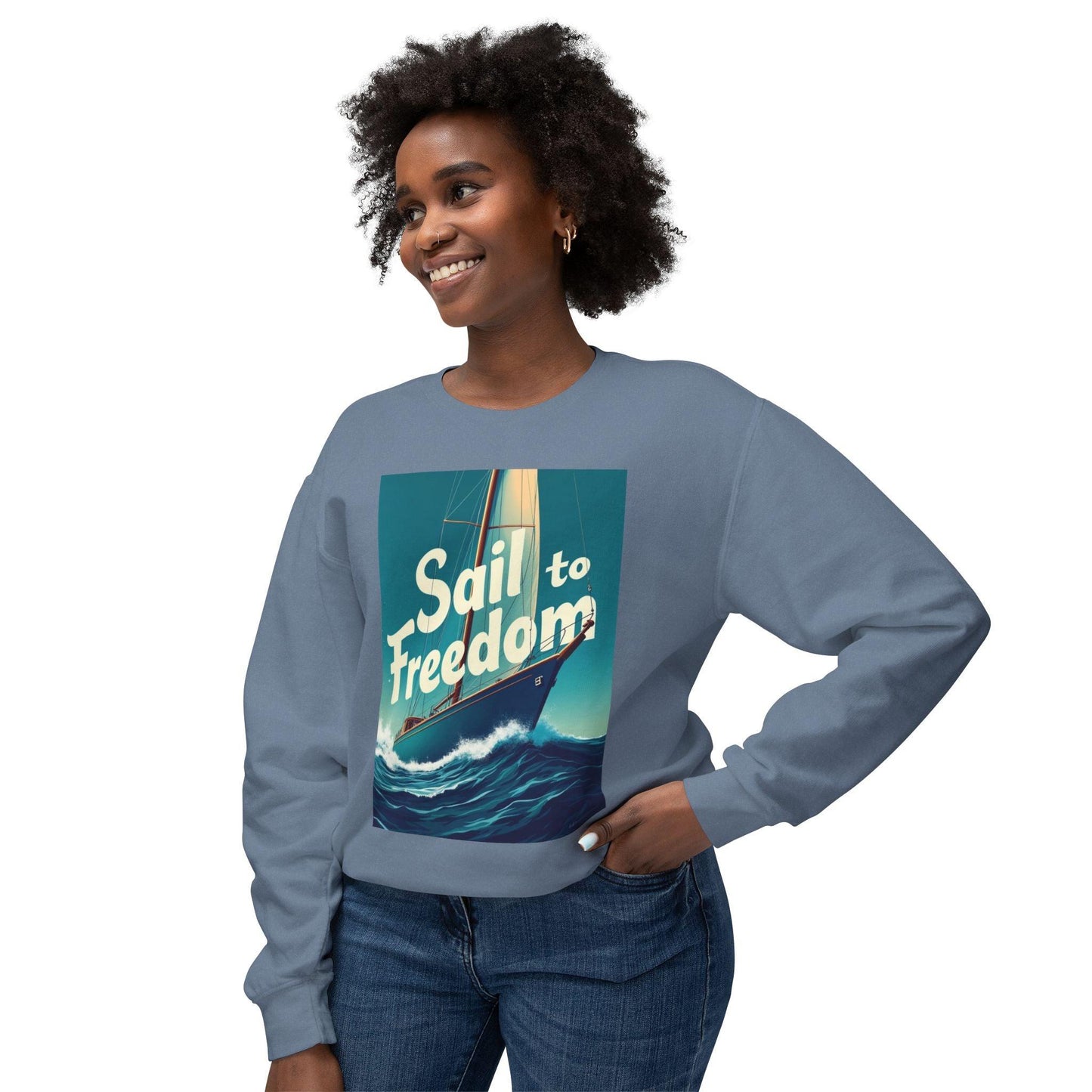 Sail to Freedom Sweatshirt for Nautical Adventure Lovers - Even Keel LLC