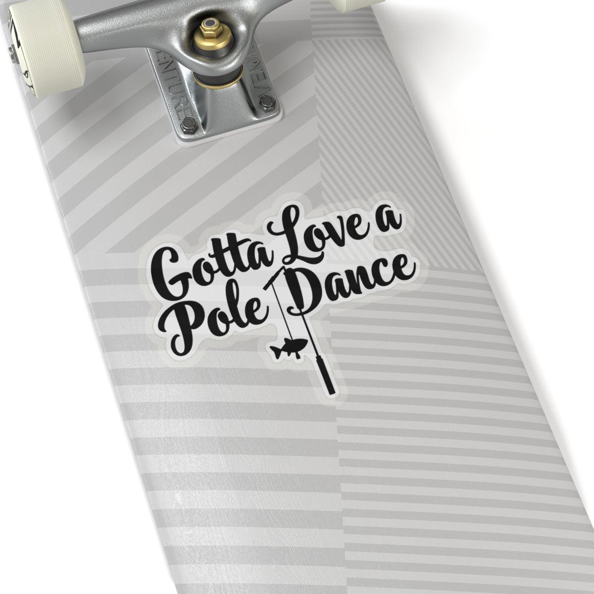 Pole Dance Fishing Sticker - Customizable Vinyl Decor - Even Keel LLC