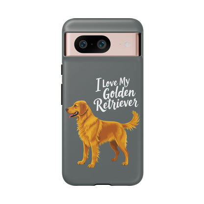 Phone Case I Love My Golden Retriever For Dog Lovers Style - Even Keel LLC