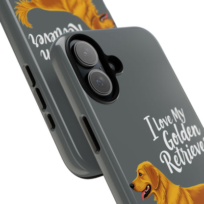 Phone Case I Love My Golden Retriever For Dog Lovers Style - Even Keel LLC