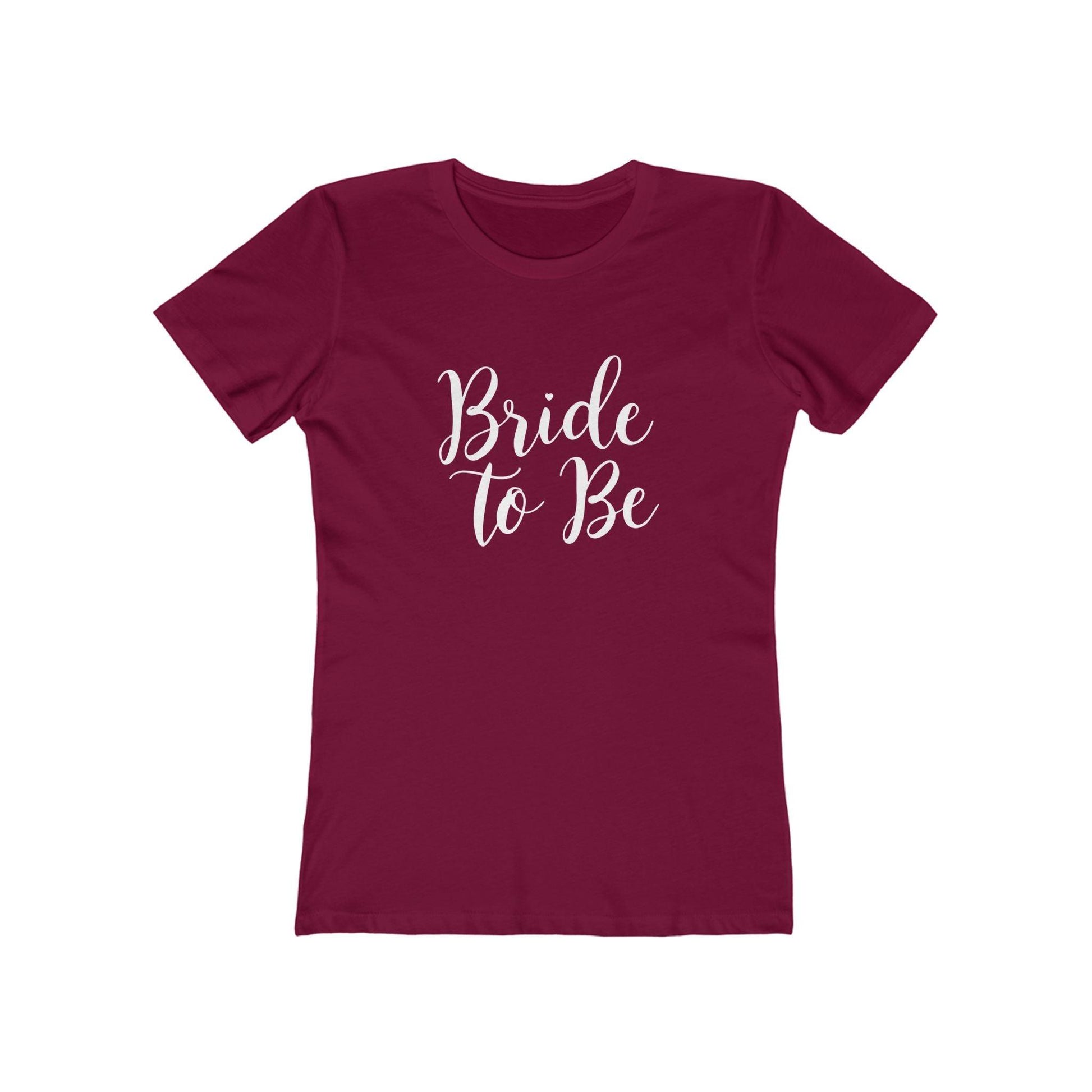 Bride To Be Simple Tee for Engaged Women Fashion - Even Keel LLC