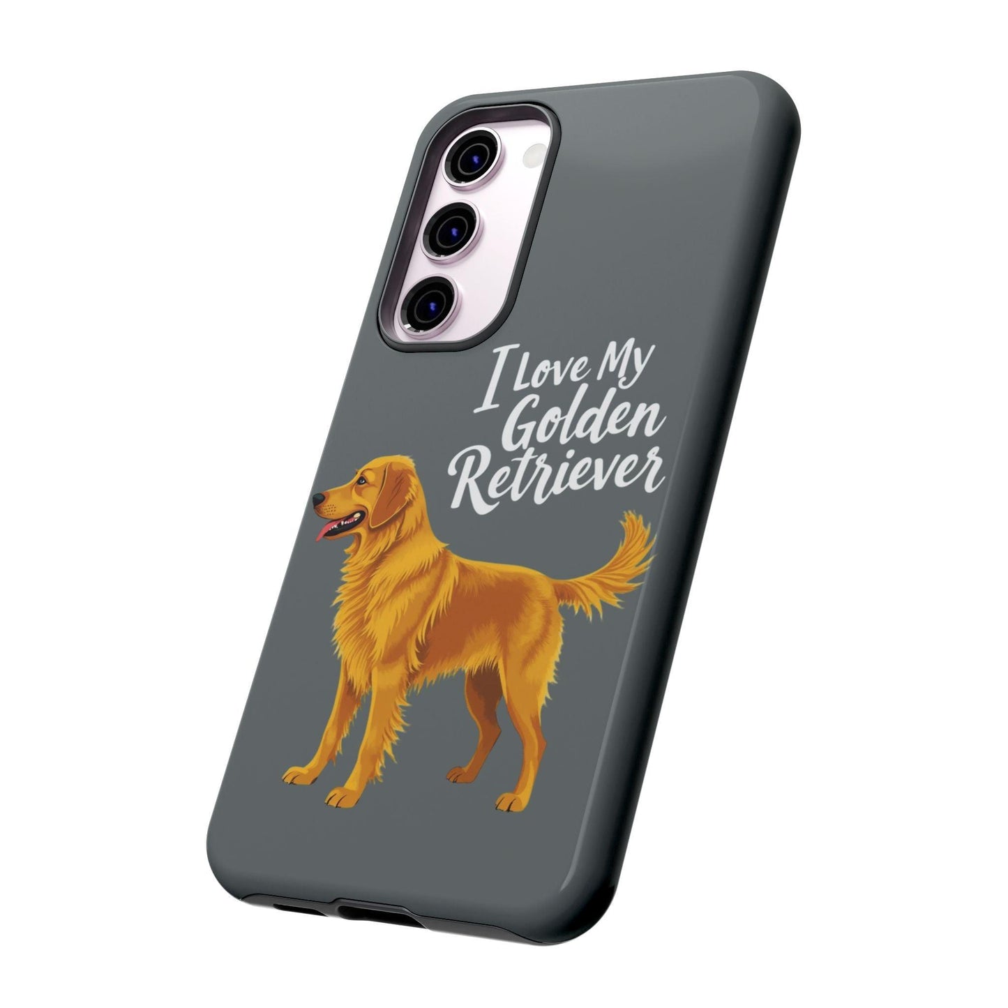 Phone Case I Love My Golden Retriever For Dog Lovers Style - Even Keel LLC