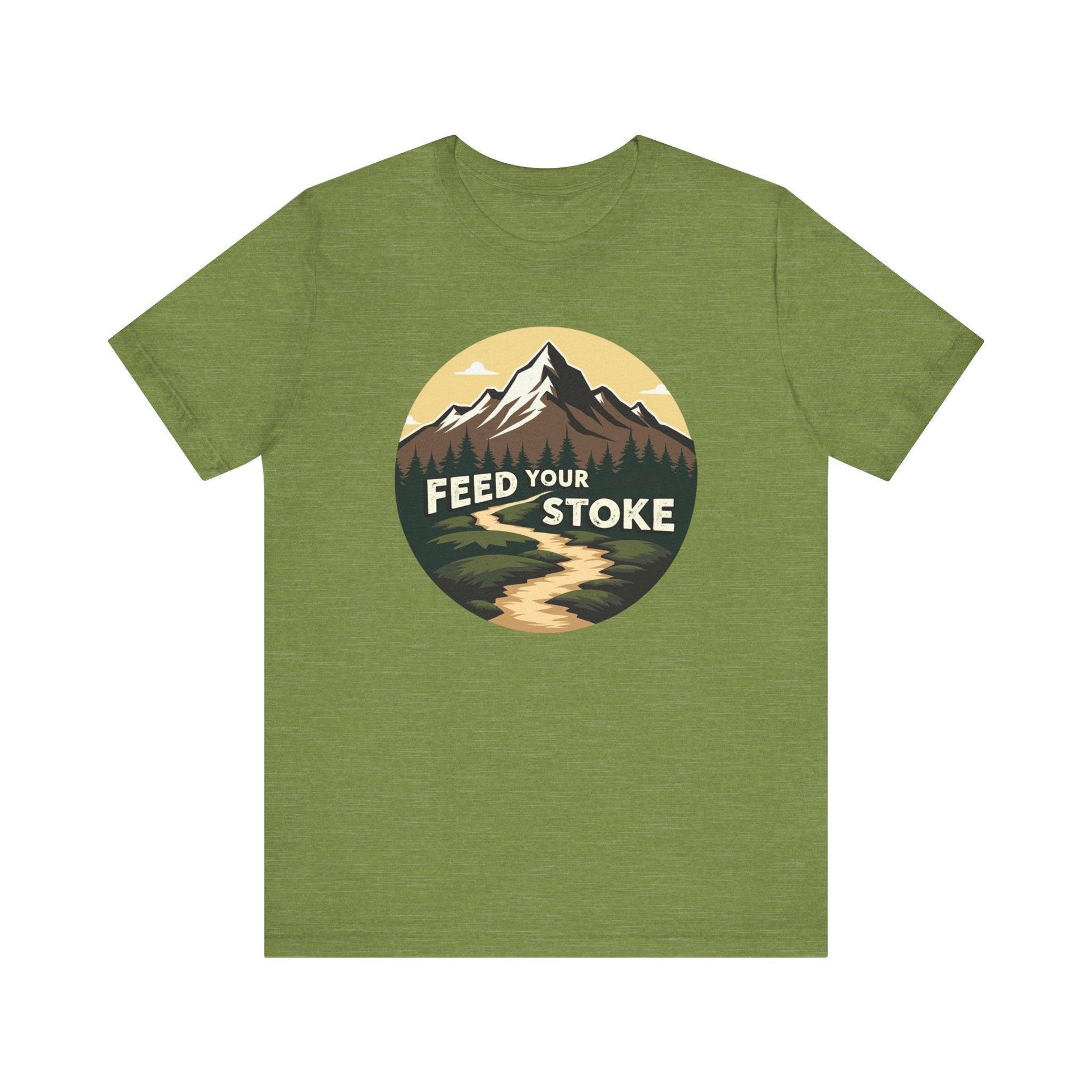 Feed Your Stoke Tee - Unisex Adventure T-Shirt - Even Keel LLC