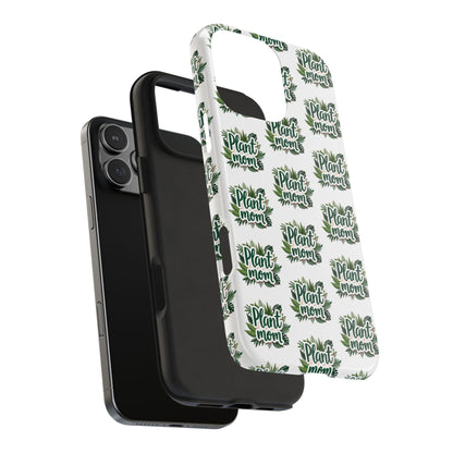 Plant Mom Tough Phone Cases for iPhone and Samsung - Even Keel LLC