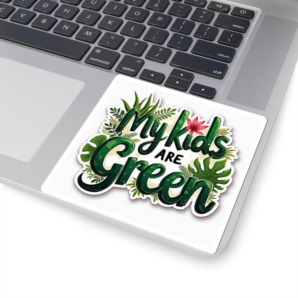 My Kids Are Green - Plant Sticker for Home Decor Design - Even Keel LLC