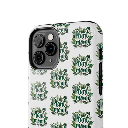 Plant Mom Tough Phone Cases for iPhone and Samsung - Even Keel LLC