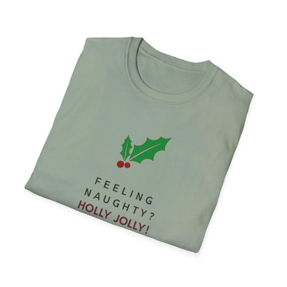 Naughty Holly Jolly T-Shirt for Fun Holiday Style - Even Keel LLC