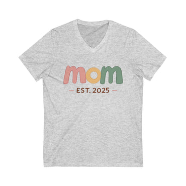 V-Neck Tee Mom Est 2025 for New or Expecting Mothers - Even Keel LLC