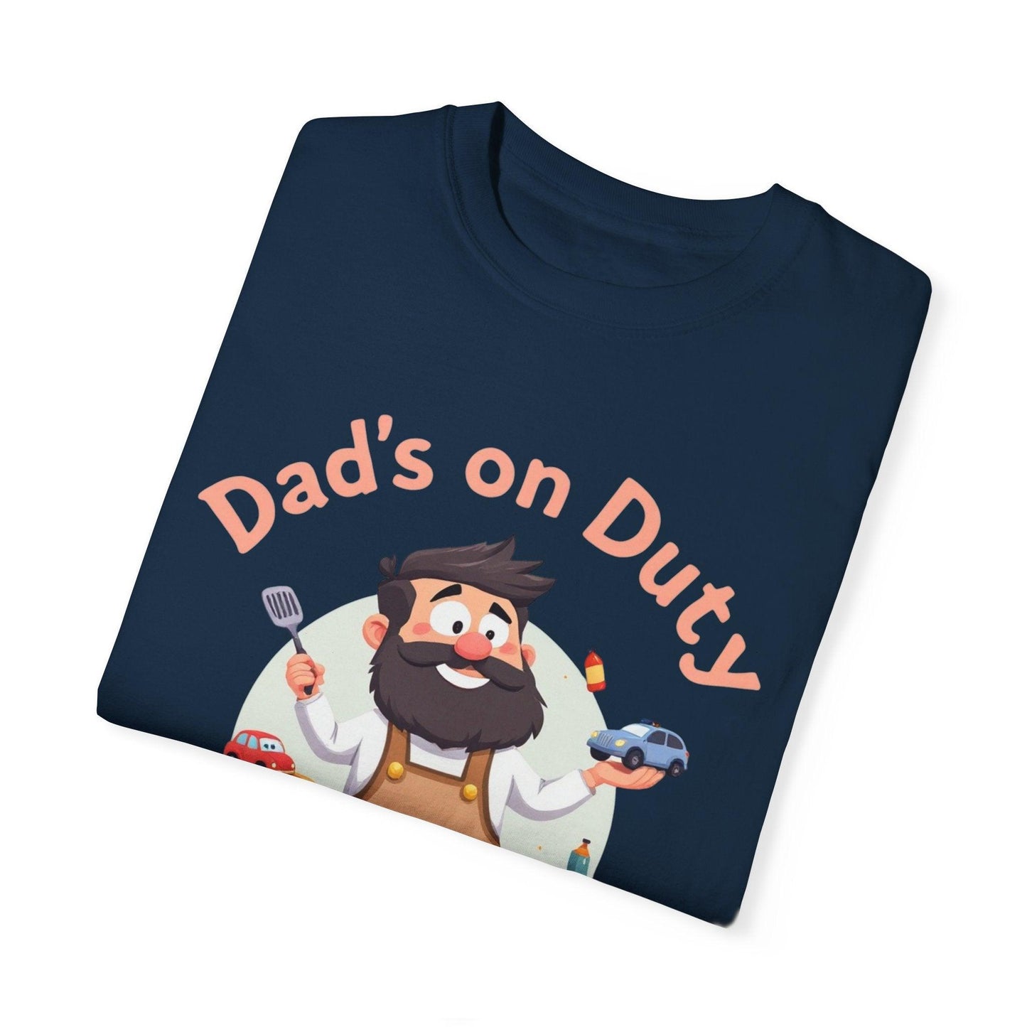 Garment-Dyed T-shirt 'Dad's on Duty' for Casual Wear - Even Keel LLC