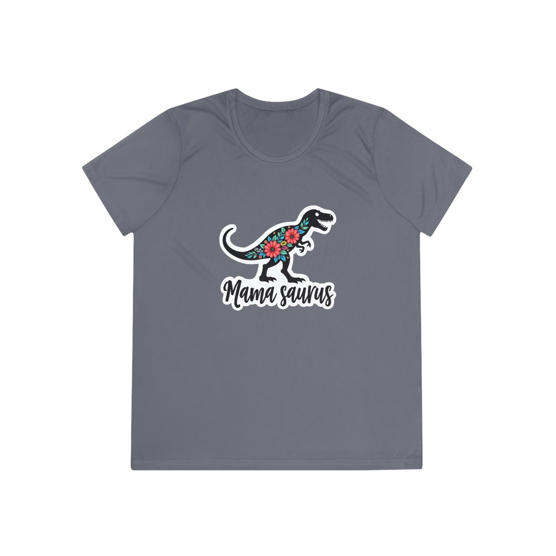 Sport-Tek Quick Dry Tee Shirt - Mama Saurus Rex Style.