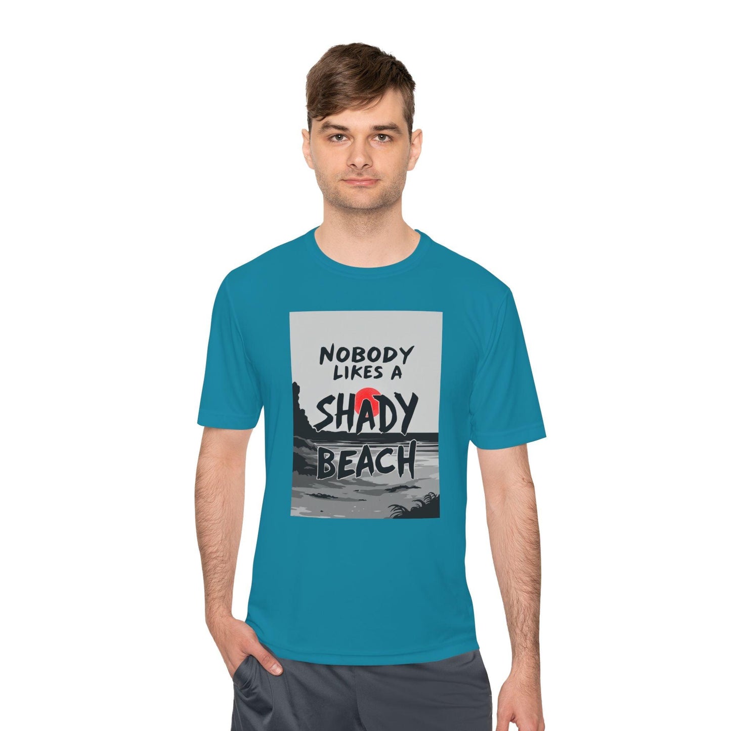 Moisture Wicking Tee - Nobody Likes A Shady Beach - Even Keel LLC