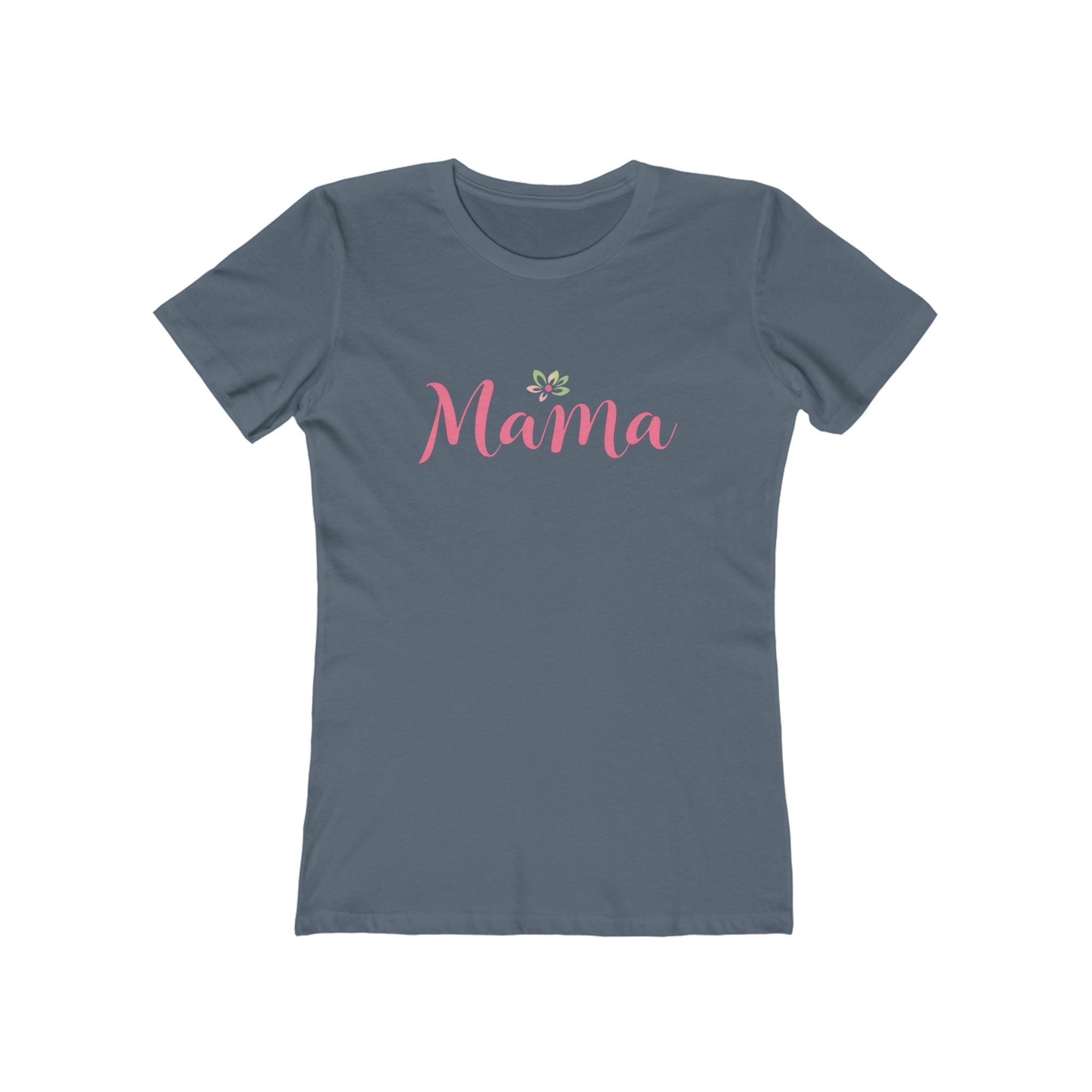 Mama Tee for All Moms - Comfortable Casual Wear - Even Keel LLC