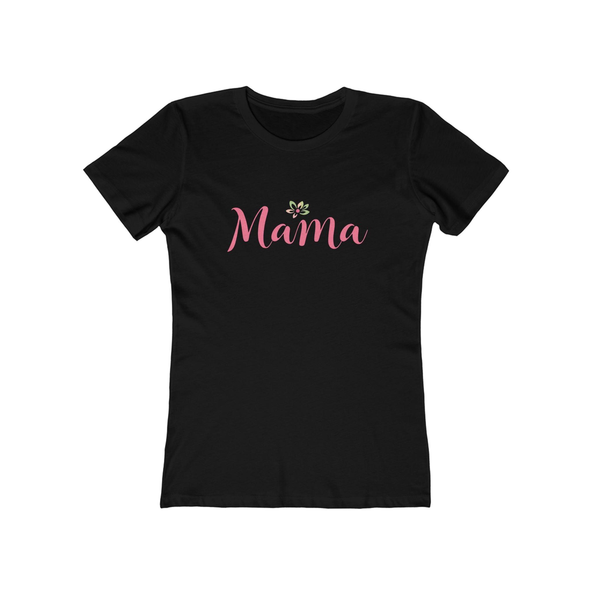 Mama Tee for All Moms - Comfortable Casual Wear - Even Keel LLC