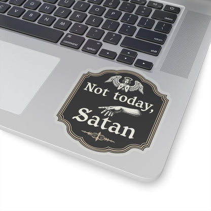 Not Today Satan Black and Gold Sticker For Home Decor - Even Keel LLC