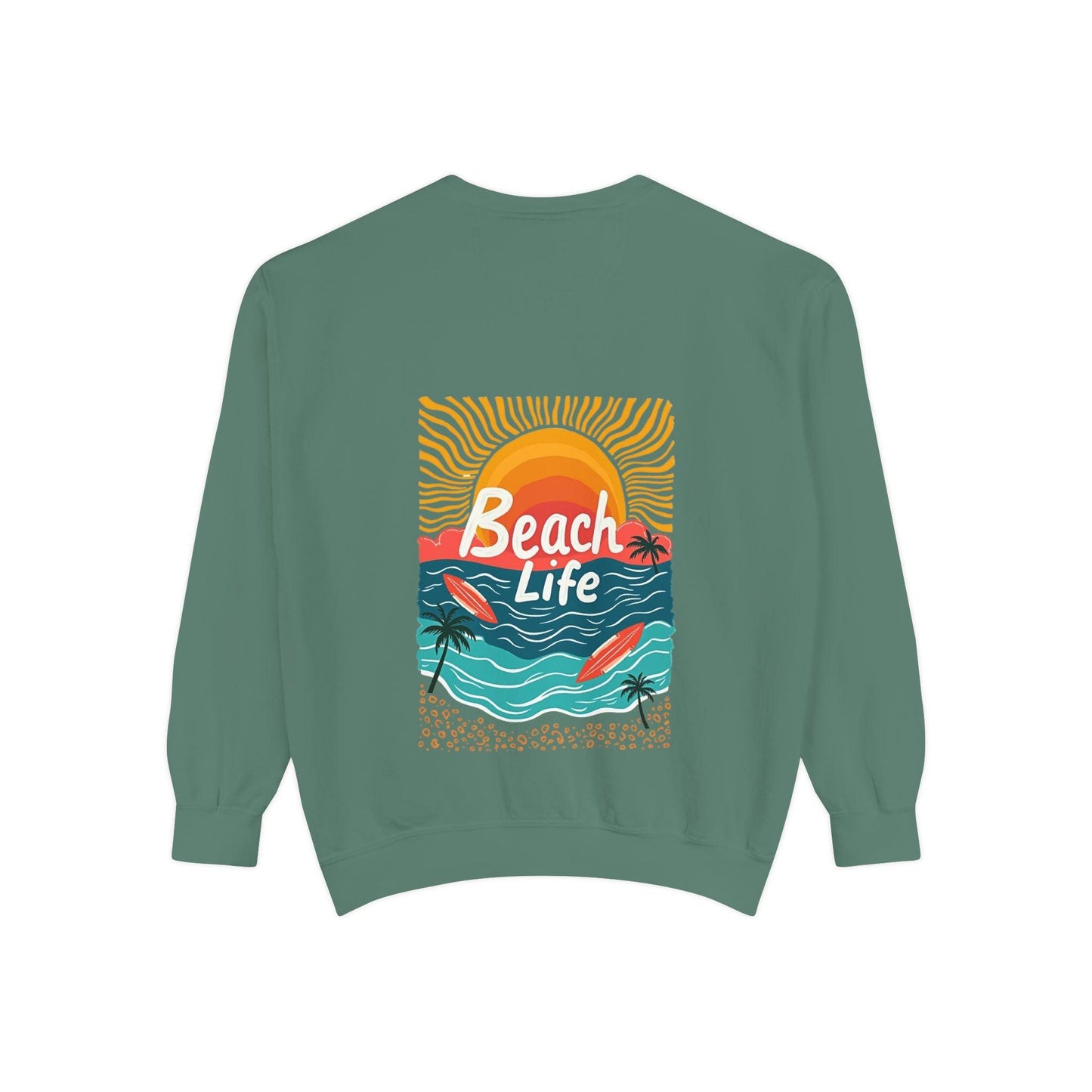 Beach Life Unisex Sweatshirt Reverse Printed for Comfort - Even Keel LLC