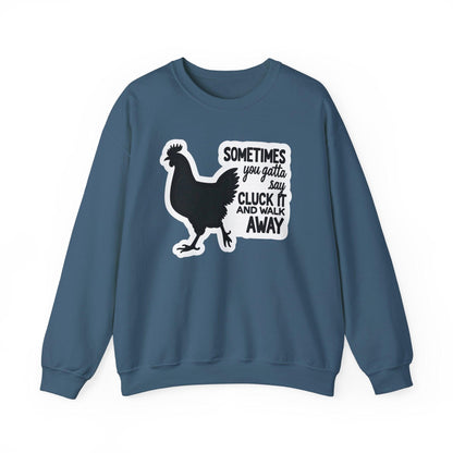 Chicken Rooster Saying Sweatshirt for Quirky Apparel Gift - Even Keel LLC