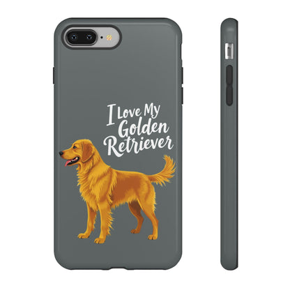 Phone Case I Love My Golden Retriever For Dog Lovers Style - Even Keel LLC